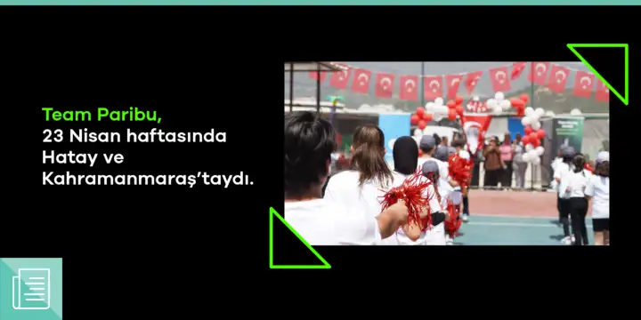 Türkiye’nin Spor Yolu: Team Paribu’nun Hatay ve Kahramanmaraş Ziyaretleri